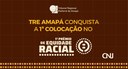TRE Amapá conquista a 1ª colocação no Prêmio Equidade Racial 2024