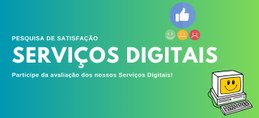 Pesquisa de Satisfação - Serviços Digitais