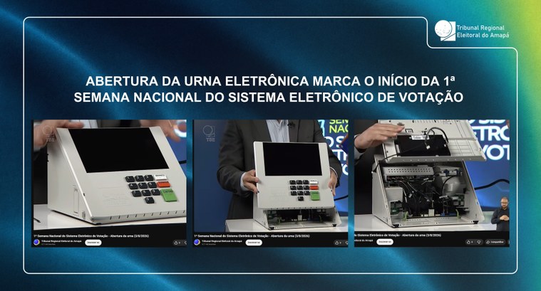 Abertura da urna eletrônica marca o início da 1ª Semana Nacional do Sistema Eletrônico de Votação