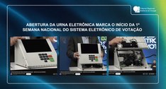 Abertura da urna eletrônica marca o início da 1ª Semana Nacional do Sistema Eletrônico de Votação