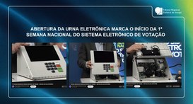 Abertura da urna eletrônica marca o início da 1ª Semana Nacional do Sistema Eletrônico de Votação