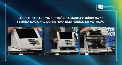 Abertura da urna eletrônica marca o início da 1ª Semana Nacional do Sistema Eletrônico de Votação