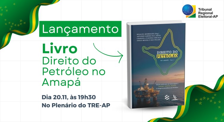 Conferência Desenvolve Amazônia: livro Direito do Petróleo no Amapá é lançado na abertura do evento Conferência Desenvolve Amazônia: livro Direito do Petróleo no Amapá é lançado na abertura do evento