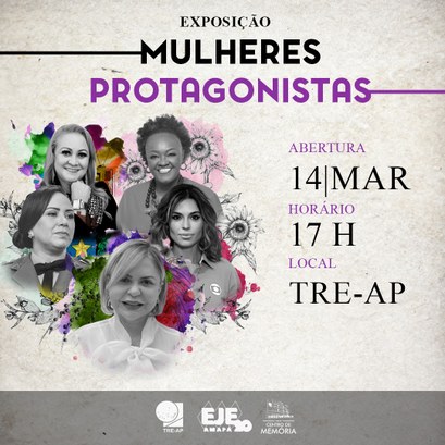 Exposição 'Protagonistas': Homenagem da Escola Judiciária Eleitoral do TRE Amapá às mulheres