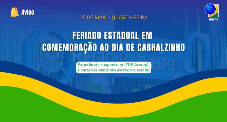 Feriado estadual: TRE Amapá tem expediente suspenso nesta quarta-feira, 15 Feriado estadual: TRE Amapá tem expediente suspenso nesta quarta-feira, 15
