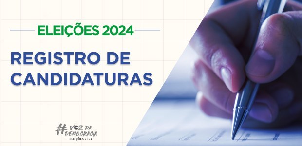Justiça Eleitoral receberá registros de candidaturas até está quinta-feira,15.