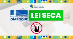 Lei Seca entra em vigor em Oiapoque para garantir a tranquilidade durante a eleição suplementar
