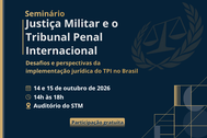 Presidente do TRE Amapá participa de seminário sobre Justiça Militar e Tribunal Penal Internacio...