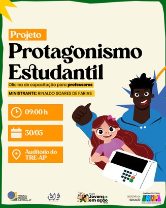 Professores da rede pública participarão de capacitação no TRE Amapá como parte do Projeto Protagonismo Estudantil Professores da rede pública participarão de capacitação no TRE Amapá como parte do Projeto Prota...