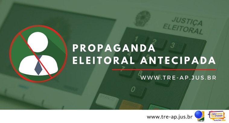 Período para propaganda eleitoral só inicia em 16 de agosto e antes disso a propaganda antecipad...