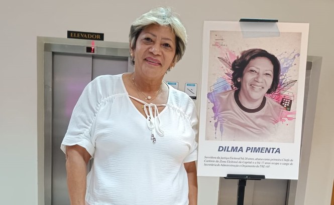 Secretária Dilma Pimenta é homenageada na Exposição Protagonistas A servidora foi escolhida pelos colegas para representar as mulheres da Justiça Eleitoral do Amapá