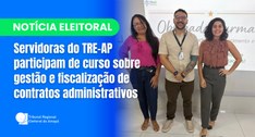 Servidoras do TRE-AP participam de curso sobre gestão e fiscalização de contratos administrativos