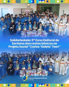 Solidariedade: 6ª Zona Eleitoral de Santana doa cestas básicas ao Projeto Social “Carlos ‘Galeto...