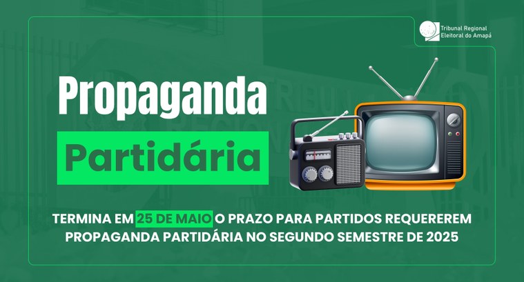 Termina em 25 de maio o prazo para partidos requererem propaganda partidária no segundo semestre de 2025 Termina em 25 de maio o prazo para partidos requererem propaganda partidária no segundo semestre...