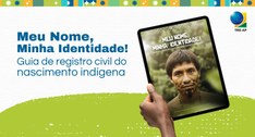 TRE Amapá apoia divulgação do guia “Meu Nome, Minha Identidade!” sobre registro civil indígena