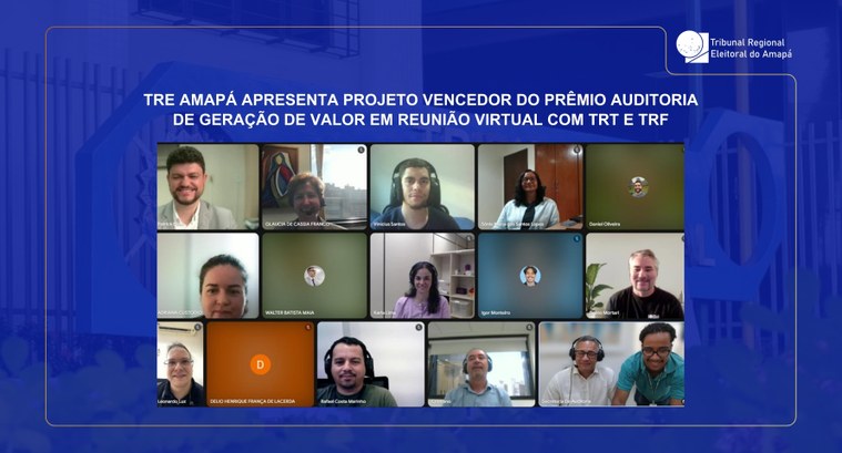 TRE Amapá apresenta projeto vencedor do Prêmio Auditoria de Geração de Valor em reunião virtual com TRT e TRF TRE Amapá apresenta projeto vencedor do Prêmio Auditoria de Geração de Valor em reunião virtual ...