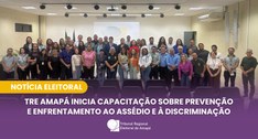 TRE Amapá inicia capacitação sobre prevenção e enfrentamento ao assédio e à discriminação