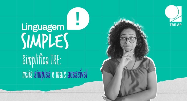TRE Amapá institui a política de linguagem simples no Tribunal TRE Amapá institui a política de linguagem simples no Tribunal