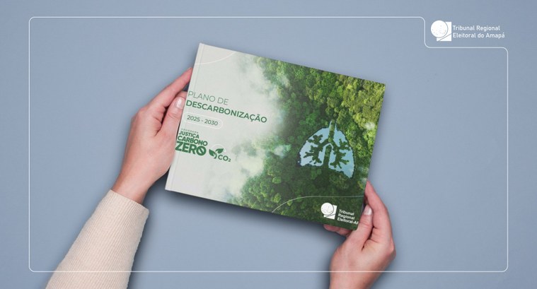 TRE Amapá lança Plano de Descarbonização para ser cumprido até 2030