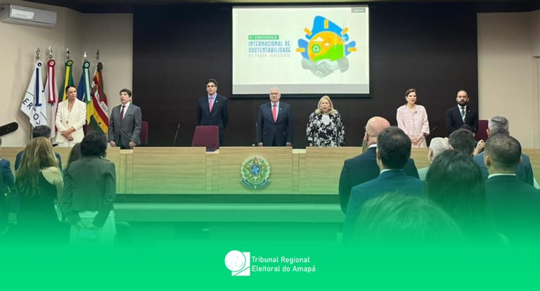 TRE Amapá participa da 2ª Conferência Internacional de Sustentabilidade no Poder Judiciário, em Belém (PA) TRE Amapá participa da 2ª Conferência Internacional de Sustentabilidade no Poder Judiciário, em ...