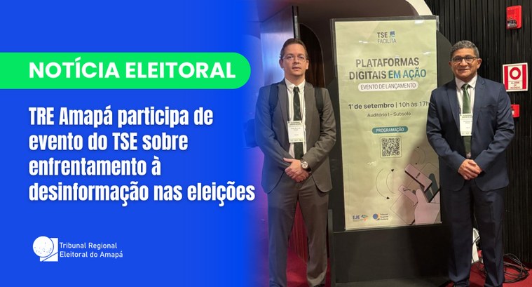 TRE Amapá participa de evento do TSE sobre enfrentamento à desinformação nas eleições
