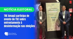 TRE Amapá participa de evento do TSE sobre enfrentamento à desinformação nas eleições