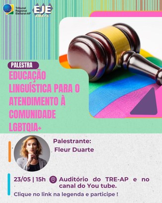 TRE Amapá promove capacitação sobre Educação Linguística no atendimento à comunidade LGBT O evento será transmitido ao vivo pelo canal oficial do TRE no YouTube