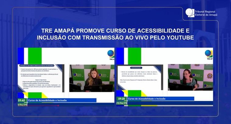 TRE Amapá promove Curso de Acessibilidade e Inclusão com transmissão ao vivo pelo YouTube TRE Amapá promove Curso de Acessibilidade e Inclusão com transmissão ao vivo pelo YouTube