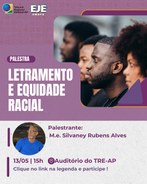 TRE Amapá promove palestra sobre Letramento e Equidade Racial