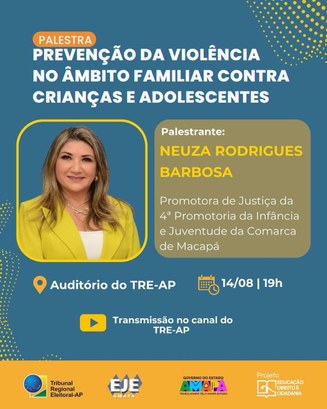 TRE Amapá promove palestra sobre prevenção da violência no âmbito familiar contra crianças e ado...