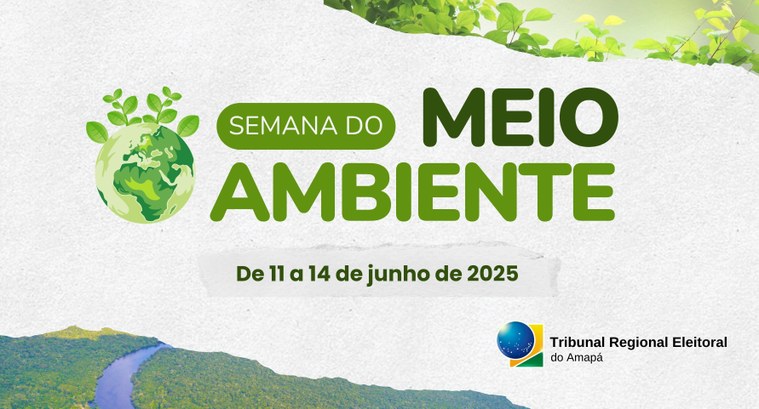 TRE Amapá promove Semana do Meio Ambiente 2025: Sustentabilidade em Ação TRE Amapá promove Semana do Meio Ambiente 2025: Sustentabilidade em Ação