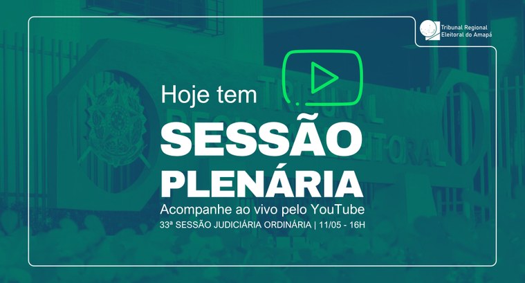 TRE Amapá realiza a 33ª Sessão Judiciária Ordinária