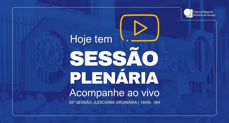TRE Amapá realiza a 35ª Sessão Judiciária Ordinária TRE Amapá realiza a 35ª Sessão Judiciária Ordinária