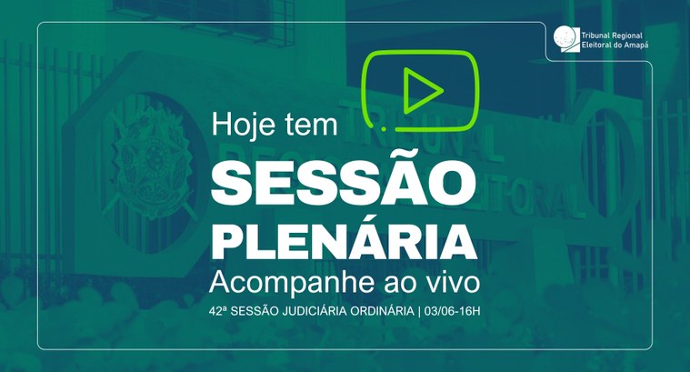 TRE Amapá realiza a 42ª Sessão Judiciária Ordinária TRE Amapá realiza a 42ª Sessão Judiciária Ordinária