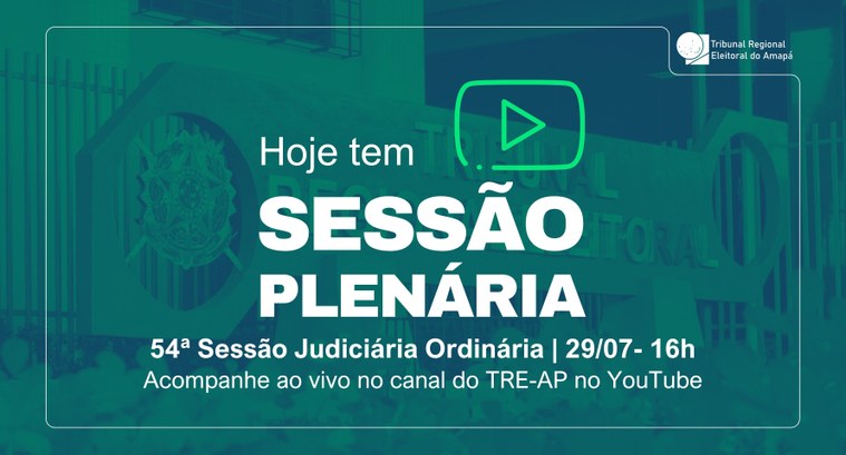 TRE Amapá realiza a 54ª Sessão Judiciária Ordinária