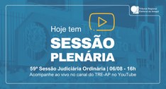 TRE Amapá realiza a 59ª Sessão Judiciária Ordinária