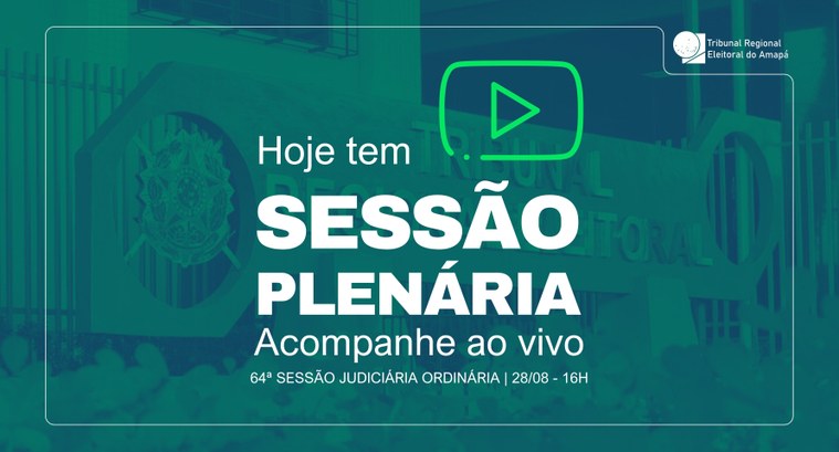 TRE Amapá realiza a 64ª Sessão Judiciária Ordinária TRE Amapá realiza a 64ª Sessão Judiciária Ordinária