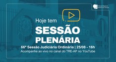TRE Amapá realiza a 66ª Sessão Judiciária Ordinária
