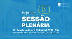 TRE Amapá realiza a 67ª Sessão Judiciária Ordinária