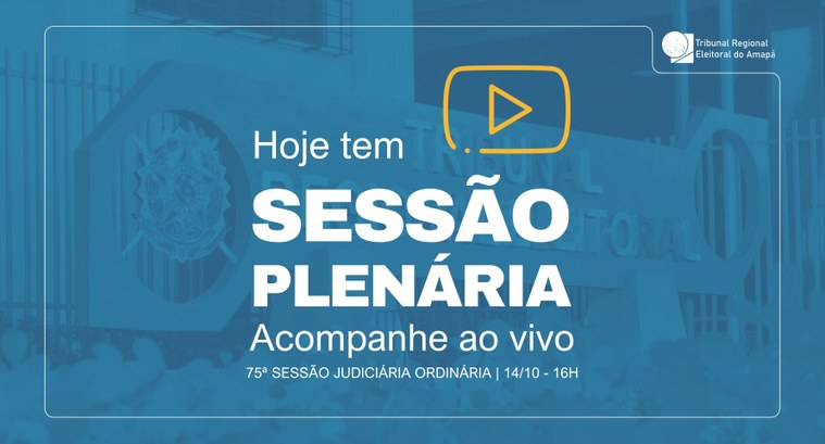 TRE Amapá realiza a 75ª Sessão Judiciária Ordinária TRE Amapá realiza a 75ª Sessão Judiciária Ordinária
