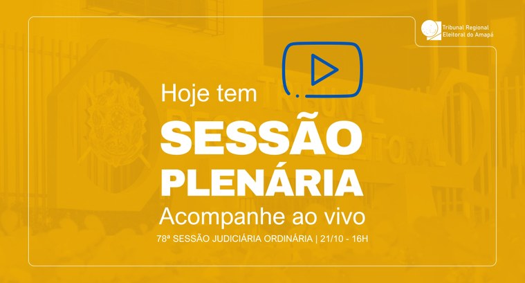 TRE Amapá realiza a 78ª Sessão Judiciária Ordinária TRE Amapá realiza a 78ª Sessão Judiciária Ordinária