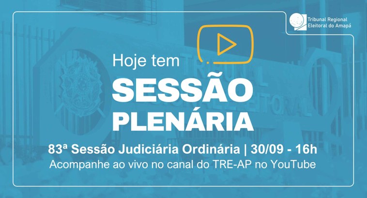 TRE Amapá realiza a 83ª Sessão Judiciária Ordinária