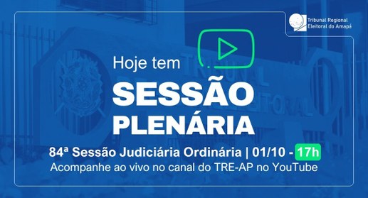 TRE Amapá realiza a 84ª Sessão Judiciária Ordinária