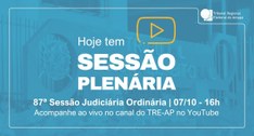 TRE Amapá realiza a 87ª Sessão Judiciária Ordinária
