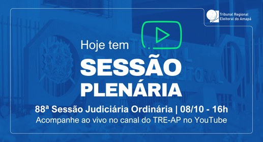 TRE Amapá realiza a 88ª Sessão Judiciária Ordinária