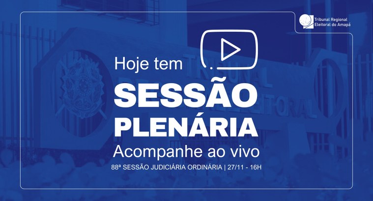 TRE Amapá realiza a 88ª Sessão Judiciária Ordinária TRE Amapá realiza a 88ª Sessão Judiciária Ordinária