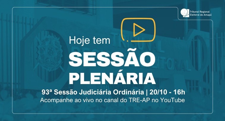TRE Amapá realiza a 93ª Sessão Judiciária Ordinária