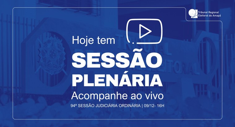 TRE Amapá realiza a 94ª Sessão Judiciária Ordinária TRE Amapá realiza a 94ª Sessão Judiciária Ordinária