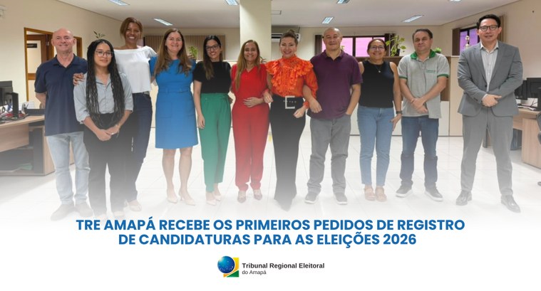 TRE Amapá recebe os primeiros pedidos de registro de candidaturas para as Eleições 2026
