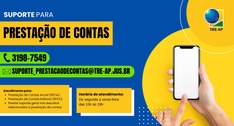 TRE-AP disponibiliza canal de atendimento para suporte na prestação de contas eleitorais e parti...